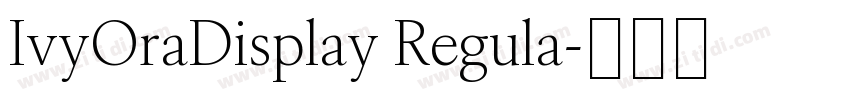 IvyOraDisplay Regula字体转换